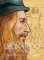 Leonardo Da Vinci: The Renaissance of the World 1681122596 Book Cover