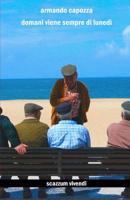 Domani viene sempre di lunedì B07RG34961 Book Cover
