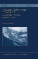 Climatic Change and Its Impacts: An Overview Focusing on Switzerland 1402023456 Book Cover
