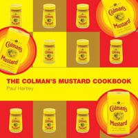 The Colman's Mustard Cookbook 1552856909 Book Cover