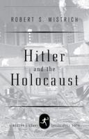 Hitler and the Holocaust 1842124862 Book Cover