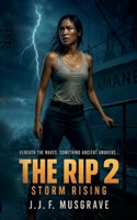 The rip 2: storm rising B0HBH3R3QM Book Cover
