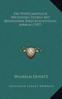 Die Wirtschaftlich Wichtigen Zecken mit Besonderer Berücksichtigung Afrikas... 1168377781 Book Cover