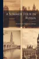A Summer Tour in Russia 1022485148 Book Cover