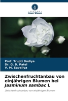 Zwischenfruchtanbau von einjährigen Blumen bei Jasminum sambac L (German Edition) 6207924509 Book Cover