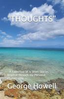 "thoughts": - A Collection of 4 Short Stories Inspired through my Personal Photography 1096295342 Book Cover