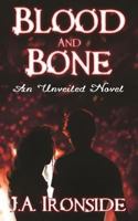 Blood and Bone: An Unveiled Companion Novel 1724123734 Book Cover