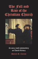 The Fall and Rise of the Christian Church B0BTJCLT1M Book Cover