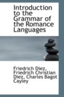 Introduction To The Grammar Of The Romance Languages 1016253168 Book Cover