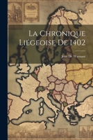 La Chronique Liégeoise De 1402 1021335835 Book Cover