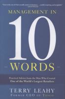 Management in Ten Words: Practical Advice from the Man Who Created One of the World's Largest Retailers 0770435696 Book Cover