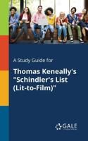 A Study Guide for Thomas Keneally's "Schindler's List (Lit-to-Film)" 1375387464 Book Cover