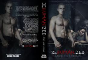 Dehumanized 1500926493 Book Cover