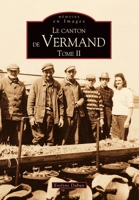 Vermand (Le canton de) - Tome II 2849108634 Book Cover