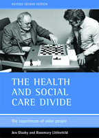 The Health and Social Care Divide: The Experiences of Older People 1861345259 Book Cover