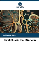 Harnlithiasis bei Kindern (German Edition) 620755289X Book Cover
