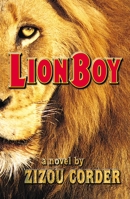 Lion Boy = Raion boi. kieta ryoshin no nazo [Japanese Edition] 0142402265 Book Cover