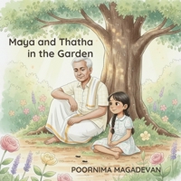 Maya and Thatha in the Garden (Maya and Thatha Adventures) 1971998060 Book Cover