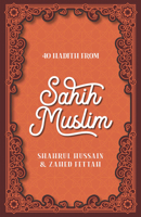 40 Hadith from Sahih Muslim 0860379450 Book Cover