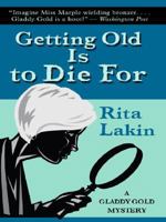 Getting Old Is to Die for 0440243874 Book Cover