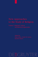 New Approaches to the Study of Religion: Regional, Critical, and Historical Approaches (Religion and Reason) 311017698X Book Cover