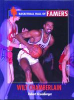 Wilt Chamberlain (Basketball Hall of Famers) 1435887999 Book Cover