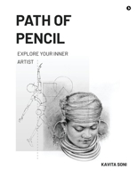 Path of Pencil: Explore Your Inner Artist B0GTX11N1F Book Cover