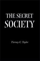 The Secret Society 0595097936 Book Cover