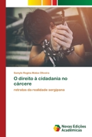 O direito à cidadania no cárcere 6202045094 Book Cover