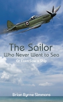 The Sailor Who Never Went to Sea 1915796482 Book Cover