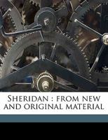 Sheridan: from new and original material Volume 2 1016803265 Book Cover