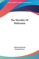 The Morality of Mithraism 1425362400 Book Cover