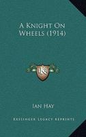 A Knight on Wheels 9356375968 Book Cover