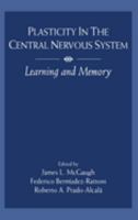 Plasticity in the Central Nervous System: Learning and Memory 113887650X Book Cover