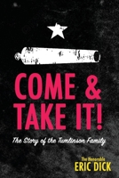 Come & Take It 0578851784 Book Cover