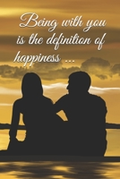 Being with you is the definition of happiness ... B083XVDKZV Book Cover