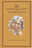 30 Inspirational Quotes of APJ Abdul Kalam B0F7B49DF3 Book Cover