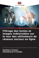 Filtrage des textes et images indésirables sur le mur des utilisateurs de réseaux sociaux en ligne (French Edition) 6208378508 Book Cover