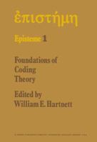 Foundations of Coding Theory (Episteme) 9027705364 Book Cover