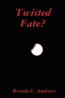 Twisted Fate? 1435712056 Book Cover