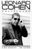 Leonard Cohen: Hallelujah: A New Biography 1842404725 Book Cover