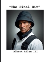 The Final Hit B0DF5JZ5TG Book Cover