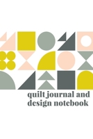 Quilt Journal and Design Notebook: Graph Paper for Organizing, Project Planning, and Pattern Design - Modern Geometric Shapes Cover Design in Pink, Yellow, and Grey 1701919036 Book Cover