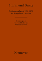 Sturm und Drang. Geistiger Aufbruch 1770-1790 im Spiegel der Literatur 3484107669 Book Cover