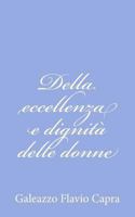 Della eccellenza e dignità delle donne 1478329009 Book Cover