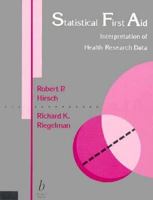 Statistical First Aid : Interpretation of Medical Research Data 0865421382 Book Cover