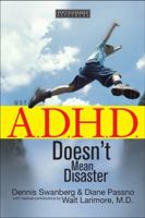 Why A.D.H.D. Doesn't Mean Disaster 1589973062 Book Cover