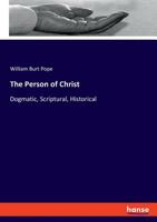 The Person of Christ 3337720838 Book Cover