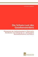 Die Scham-Lust Des Gesehenwerdens 3838130405 Book Cover