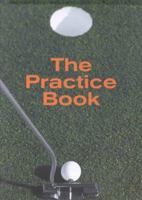 Golf: The Practice Book 3829013817 Book Cover